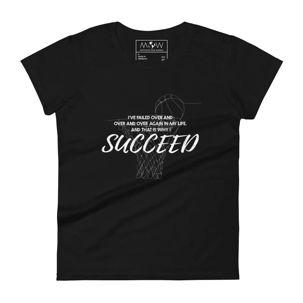 I Succeed Basketball Women’s T-Shirt