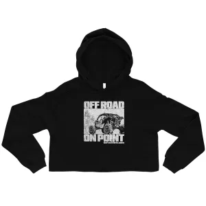 Off Road on Point Crop Hoodie