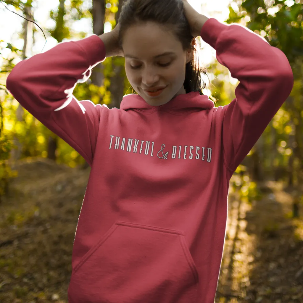 Thankful and Blessed Hoodie - Comfort and Gratitude in Every Thread
