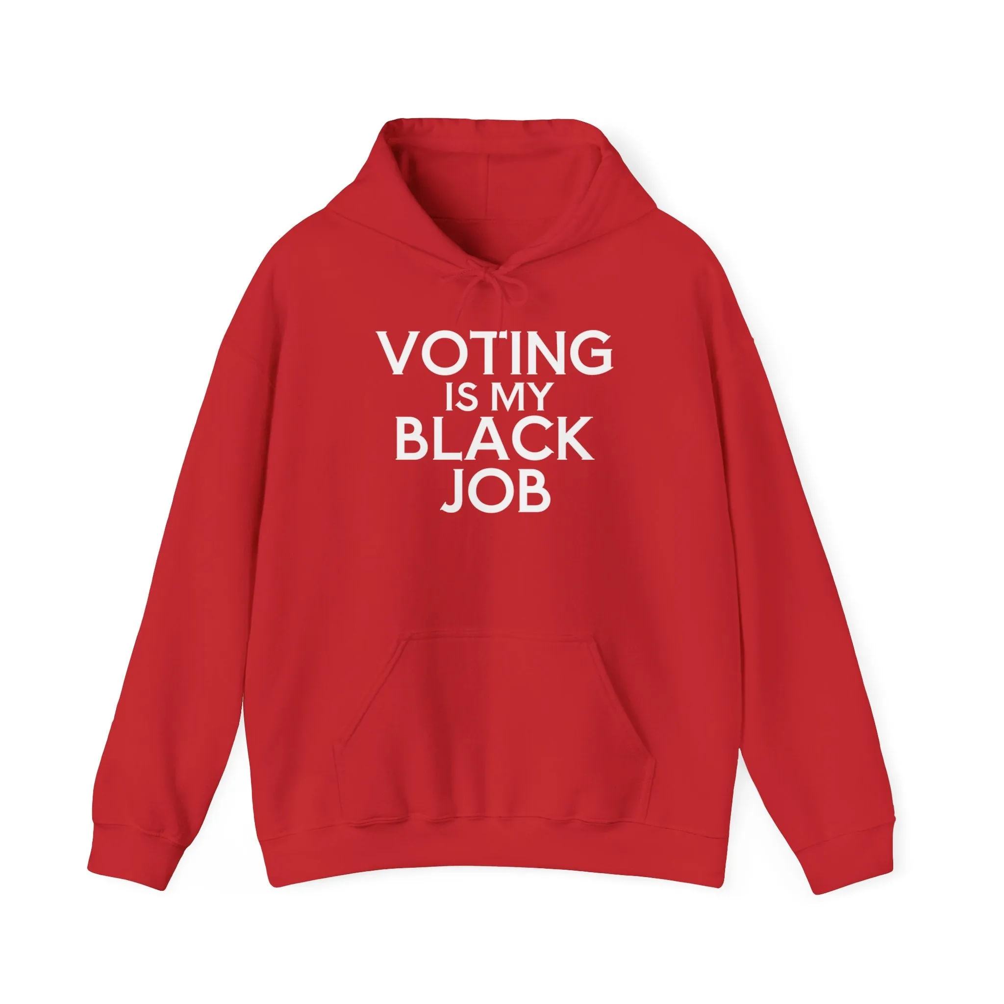 Voting is my Black Job Hoodie