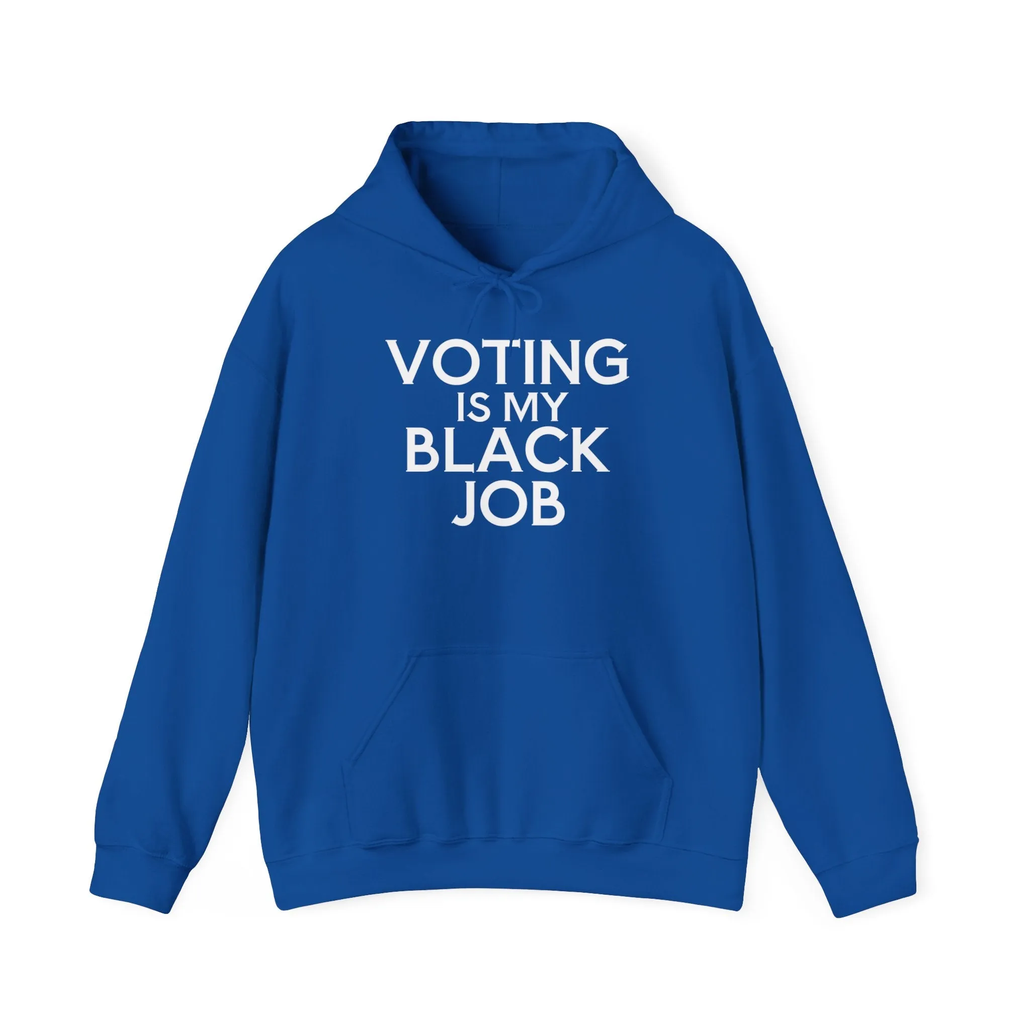 Voting is my Black Job Hoodie