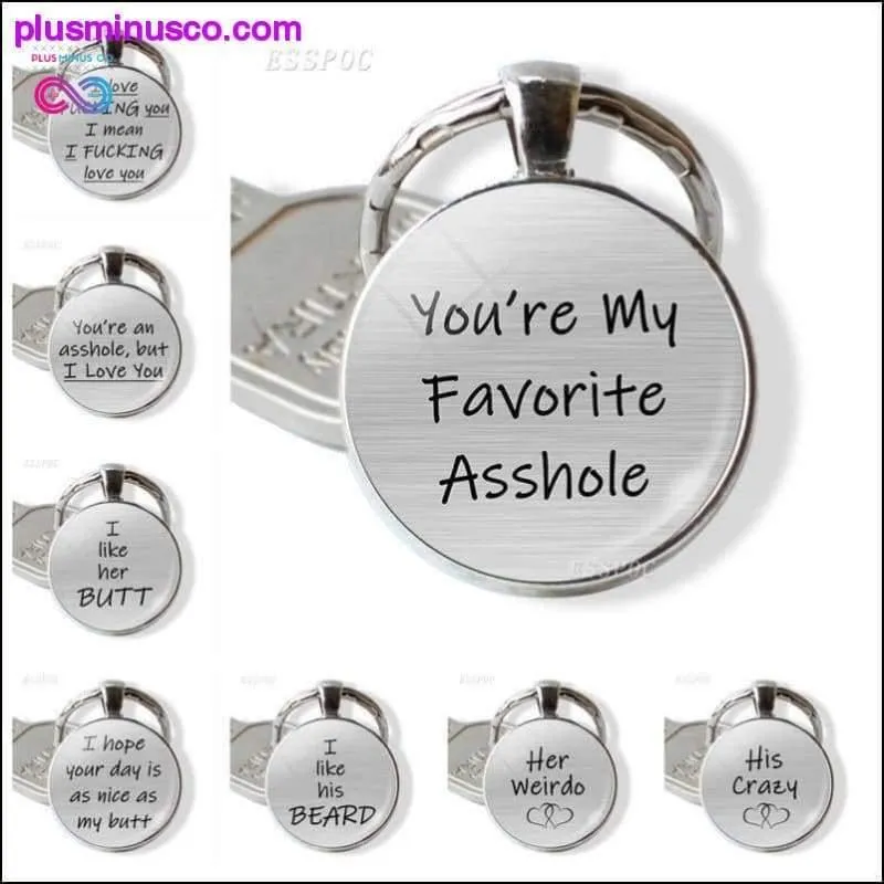 You're My Favorite Asshole Love Quote Key Chain Key Rings